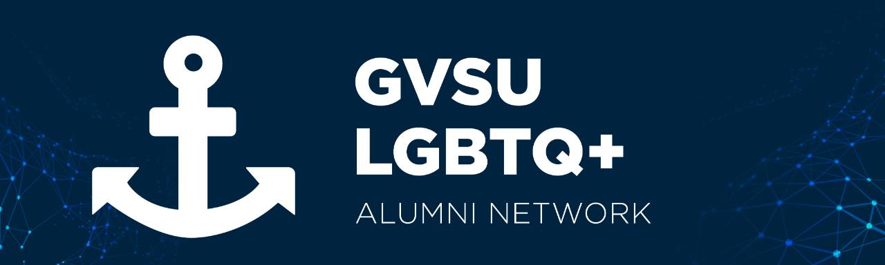 GVSU LGBTQ+ Alumni Network